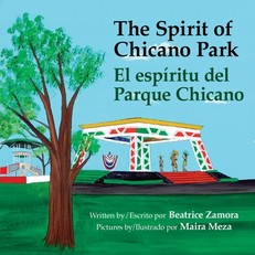 Spirit of Chicano Park - a 5 book award winner, including a Tomas Rivera Book Award 2021
