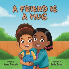 A Friend is a Hug