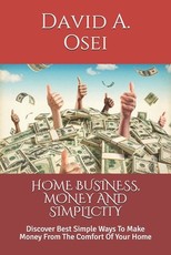 Home Business, Money and Simplicity