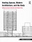 Healing Spaces, Modern Architecture, and the Body