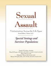 Sexual Assault Victimization Across the Life Span, Second Edition, Volume 3