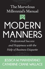 The Marvelous Millennial's Manual to Modern Manners