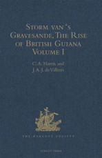 Storm van 's Gravesande, The Rise of British Guiana, Compiled from His Despatches