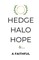 Hedge Halo Hope