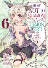 How Not to Summon a Demon Lord (Manga) Vol. 6