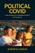 Political Covid How Australia's Leadership Played the Pandemic