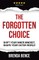 The Forgotten Choice