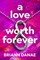A Love Worth Forever