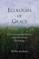 Ecologies of Grace
