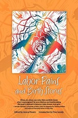 Labor Pains and Birth Stories