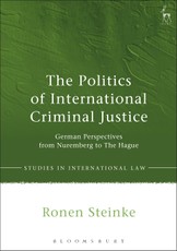 The Politics of International Criminal Justice