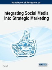 Handbook of Research on Integrating Social Media into Strategic Marketing