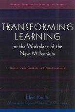 Transforming Learning for the Workplace of the New Millennium - Book 4