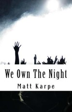 We Own the Night