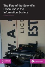 The Fate of the Scientific Discourse in the Information Society