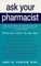 Ask Your Pharmacist