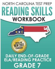 North Carolina Test Prep Reading Skills Workbook Daily End-Of-Grade Ela/Reading Practice Grade 7
