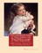 Elsie's widowhood; a sequel to "Elsie's children." and Elsie's children