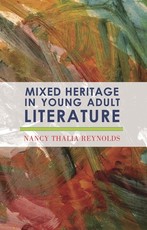 Mixed Heritage in Young Adult Literature