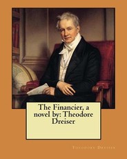 The Financier, a novel by