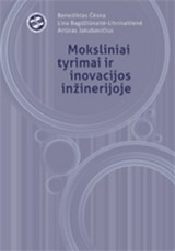 Moksliniai tyrimai ir inovacijos inžinerijoje
