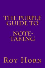 The Purple Guide to NOTE TAKING