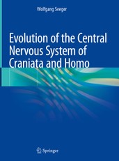 Evolution of the Central Nervous System ofCraniataand Homo