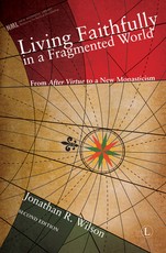 Living Faithfully in a Fragmented World