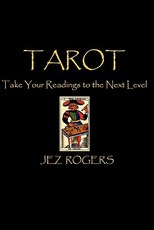 Tarot - Take Your Readings To The Next Level
