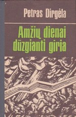 Amžių dienai dūzgianti giria