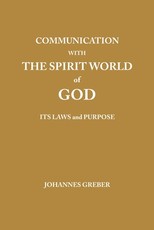 Communication With The Spirit World of God
