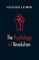 The Psychology of Revolution