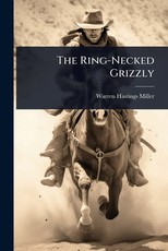 The Ring-Necked Grizzly