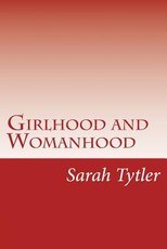 Girlhood and Womanhood