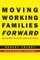 Moving Working Families Forward