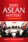 Does ASEAN Matter?