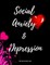 Social Anxiety and Depression Workbook