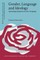 Gender, Language and Ideology