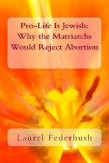 Pro-Life Is Jewish