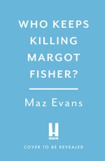 Who Keeps Killing Margot Fisher?
