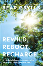 Rewild, Reboot, Recharge
