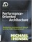 Performance-Oriented Architecture