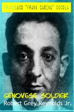 Francesco &quote;Frank Casino&quote; Cucola Genovese Soldier