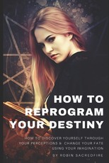 How to Reprogram Your Destiny