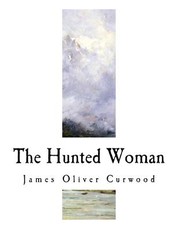The Hunted Woman