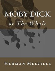Moby Dick; or; The Whale