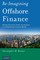 Re-Imagining Offshore Finance