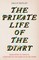 The Private Life of the Diary