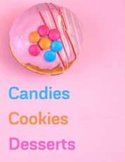 Candies, Cookies, Desserts