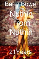 Nuthin from Nuthin
